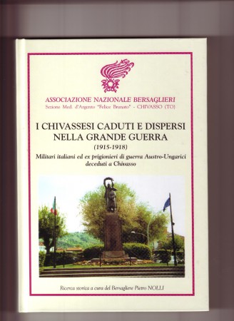I Caduti di Chivasso nella Prima e Seconda Guerra Mondiale